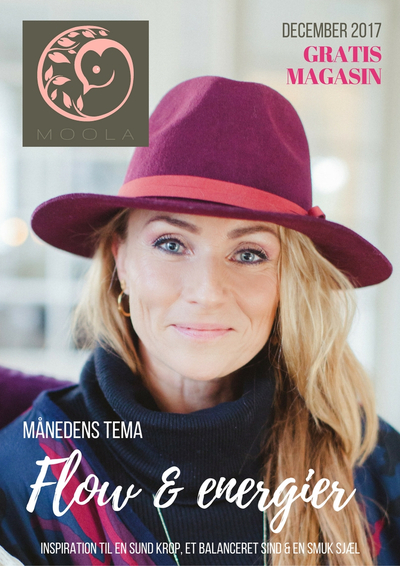 MOOLA magasinet december 2017 Tema - ENERGIER & FLOW