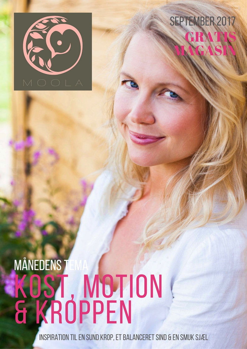 MOOLA magasinet september 2017 - covergirl Rose Maimonide - tema kost, motion & kroppen