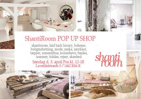 ShantiRoom Pop Up Shop søndag d. 3. april fra 2-18