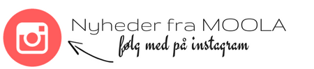 Fælg MOOLA på instagram - klik her