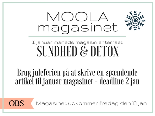 MOOLA magasinet januar - udkommer 13. januar. Tema om sundhed og detox