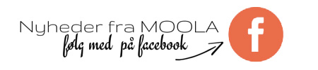 Nyheder fra MOOLA følg med på facebook