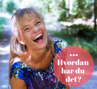 Hvordan har du det?