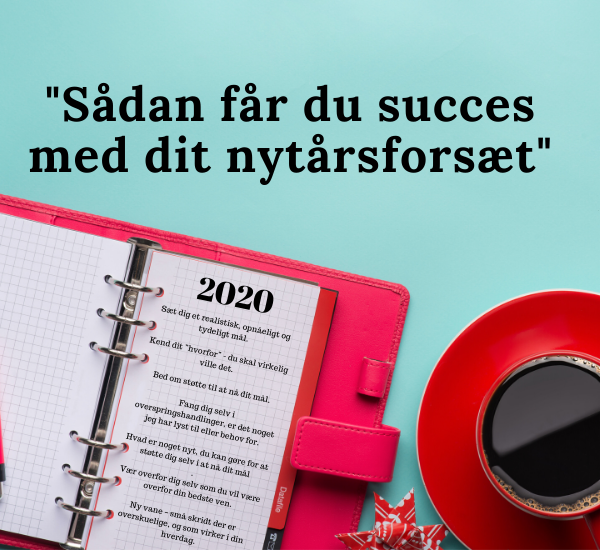 Sådan får du succes med dit nytårsforsæt. Artikel af Cph coaching by Karina